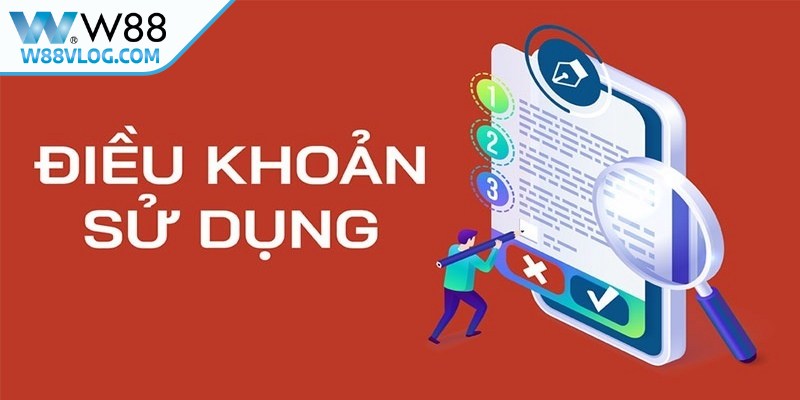 Phạm vi áp dụng điều khoản sử dụng W88